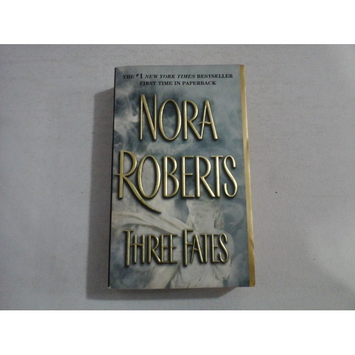 THREE FATES - NORA ROBERTS THREE FATES - NORA ROBERTS